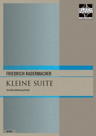 Kleine Suite fr 2 Trompeten, Horn, Posaune und Tuba Partitur und Stimmen