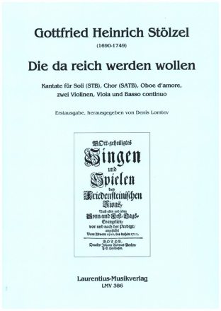 Die da reich werden wollen fr Soli (STB), gem Chor, Oboe d'amore, 2 Violinen, Viola, Bc Partitur