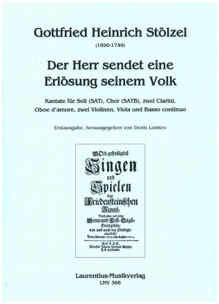 Der Herr sendet eine Erlsung seinem Volk fr Soli (SAT), gem Chor, 2 Clarini, Oboe d'amore, 2 Violinen, Va & Bc Partitur