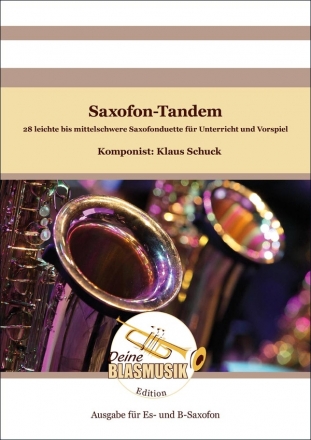 Saxofon-Tandem fr zwei gleich gestimmte Saxofone fr 2 Saxophone (A/T) Spielpartitur