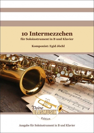 10 Intermezzchen für Soloinstrument in B und Klavier