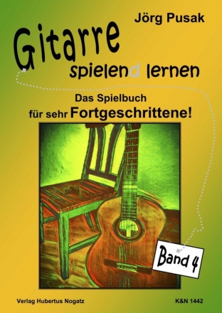 Gitarre spielen(d) lernen - Gitarrenschule Band 4 fr Gitarre