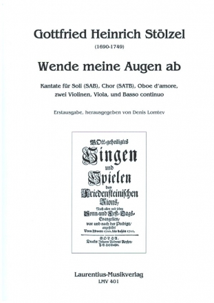 Wende meine Augen ab fr Soli (SAB), gem Chor, Oboe d'amore, 2 Violinen, Viola und Bc Partitur