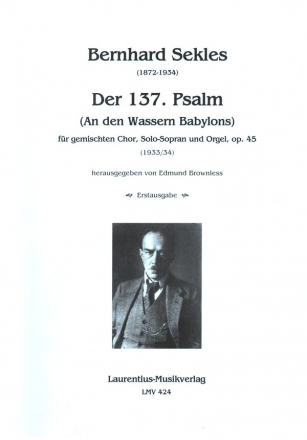 Der 137. Psalm op.45 fr gem Chor, Solo-Sopran und Orgel Partitur