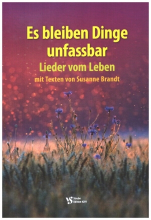 Es bleiben Dinge unfassbar  Liederheft