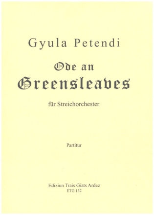 Ode an Greensleaves fr Streichorchester Partitur und Stimmen
