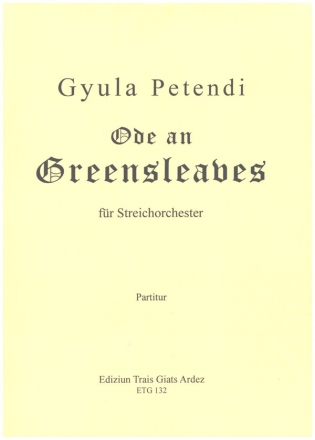 Ode an Greensleaves fr Streichorchester Partitur und Stimmen