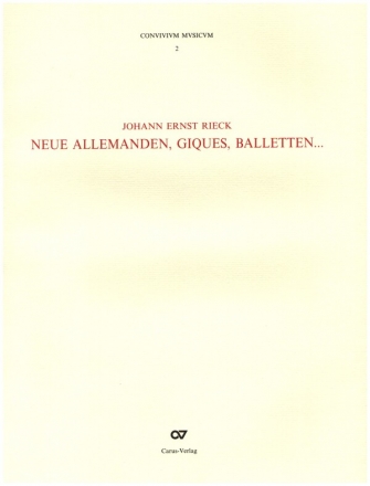 Neue Allemanden, Giques, Balletten fr 2-3 Violinen, Violone und Bc Partitur