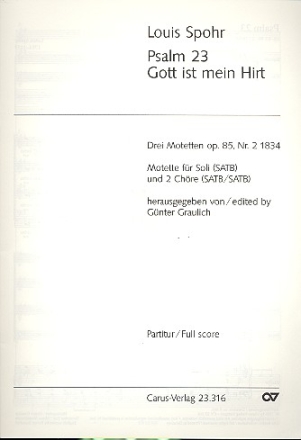 Gott ist mein Hirt op.85,2 Psalm 23  fr Soli (SATB) und Doppelchor a cappella Partitur mit Chor als Klaviersatz