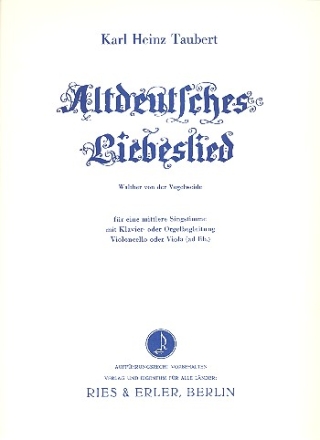 Altdeutsches Liebeslied fr Gesang (mittel) und Klavier (Orgel), Violoncello (Viola) ad lib,  Stimmen