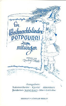 Ein Weihnachtslieder-Potpourri zum Mitsingen fr 4 Mandolinen (Gesang ad lib) Partitur und Stimmeen