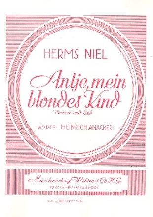 Antje mein blondes Kind: fr Gesang und Klavier