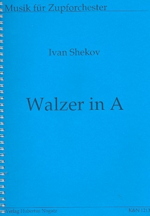 Walzer A-Dur fr Zupforchester Partitur und Stimmen
