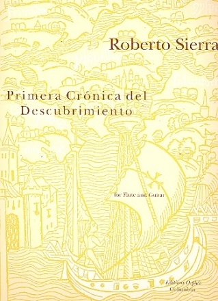 Primera Crnica del Descubrimiento for flute and guitar score and parts