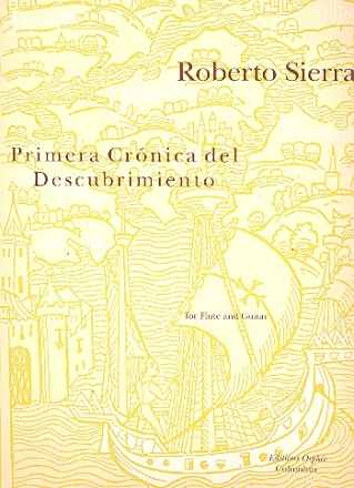 Primera Crnica del Descubrimiento for flute and guitar score and parts