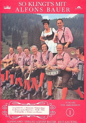 So klingt's mit Alfons Bauer Band 1 fr Akkordeon