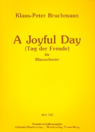A joyful Day fr Blasorchester Direktion und Stimmen
