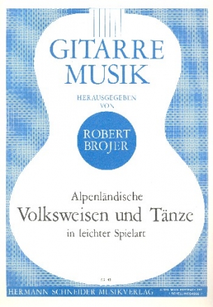 Alpenlndische Volksweisen und Tnze fr Gitarre