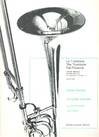 Je voulais vous dire pour trombone t�nor et piano