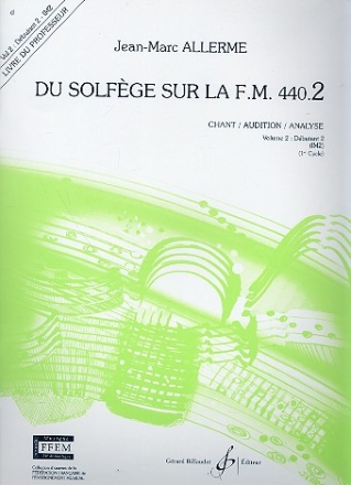 Du solfge sur la f.m. 440.2 - chant/audition/ analyse vol.2 - dbutant 2 (IM2) livre du professeur