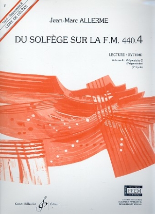 Du solfge sur la f.m. 440.4 - lecture/rythme vol.4 - prparatoire 2 (prparatoire) livre de l'lve