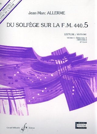 Du solfge sur la f.m. 440.5 - lecture/rythme vol.5 - lmentaire 1 (lmentaire) livre de l'lve