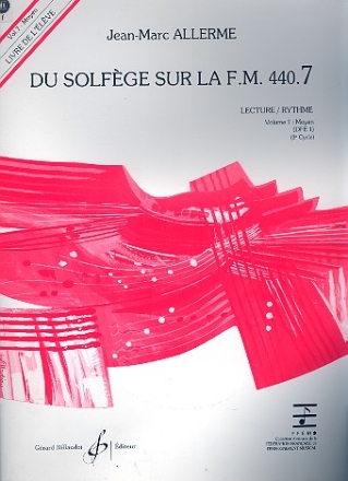 Du solfge sur la f.m. 440.7 - lecture/rythme vol.7 - moyen (DFE1) (+CD) livre de l'lve