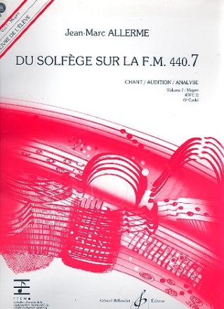 Du solfge sur la f.m. 440.7 - chant/audition/ analyse vol.7 - moyen (DFE1) (+CD) livre de l'lve