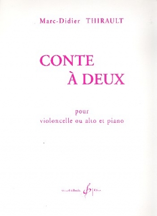 Conte  deux pour violoncelle ou alto et piano