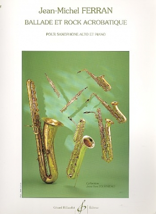 Ballade et rock acrobatique pour saxophone alto et piano