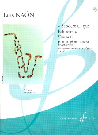 Senderos que bifurcan Urbana 19 (+CD) pour saxophone soprano et sons fixs