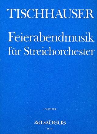 Feierabendmusik fr Streichorchester