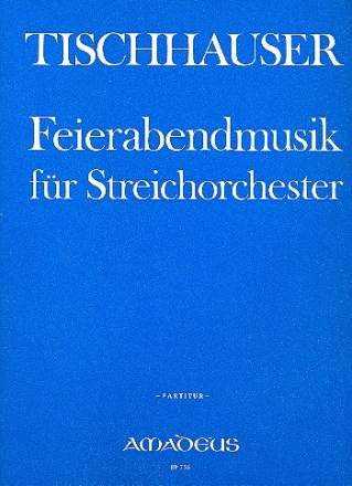 Feierabendmusik fr Streichorchester