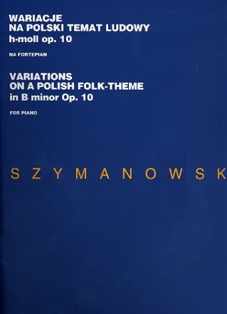 Variations on a polish Folk-Theme in b Minor op.10 for piano