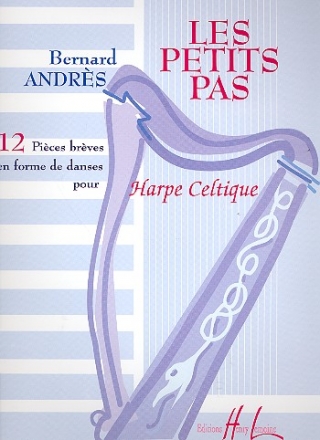 Les Petits Pas - 12 Pices brves en forme de danse pour harpe celtique