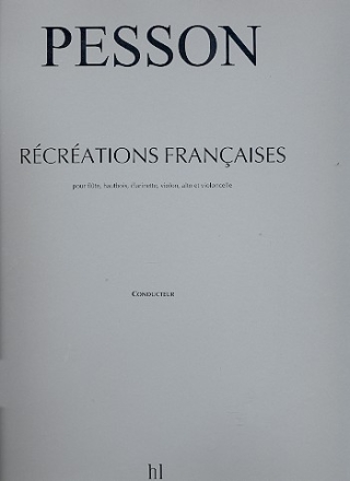 Rcrations franaises pour flute, hautbois,clarinette, violon, alto et violoncelle,  partition