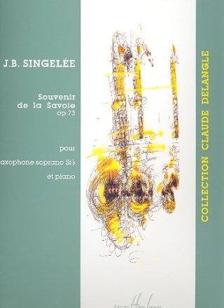 Souvenir de la Savoie op.73 pour saxophone soprano et piano