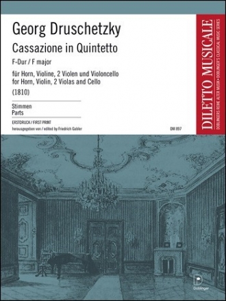 DRUSCHETZKY Georg Cassazione in Quintetto F-Dur (1810) Horn Violine 2 Violen Violoncello Stimmen