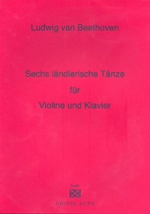 6 lndlerische Tnze  fr Violine und Klavier