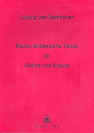 6 lndlerische Tnze  fr Violine und Klavier