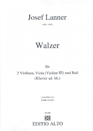 Walzer fr 2 Violinen, Viola (Violine 3) und Bass (Klavier ad lib) Partitur und Stimmen