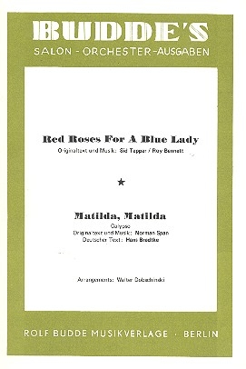 Red Roses for a blue Lady   und Matilda Matilda: fr Salonorchester