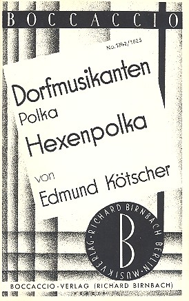 Dorfmusikanten   und  Hexenpolka: fr Salonorchester