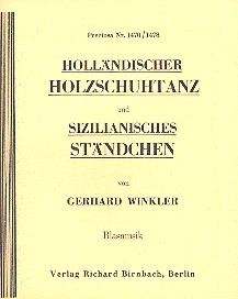 Hollndischer Holzschuhtanz  und Sizilianisches Stndchen: fr Blasorchester