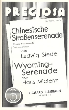 Chinesische Straenserenade und Wyoming Serenade fr Salonorchester