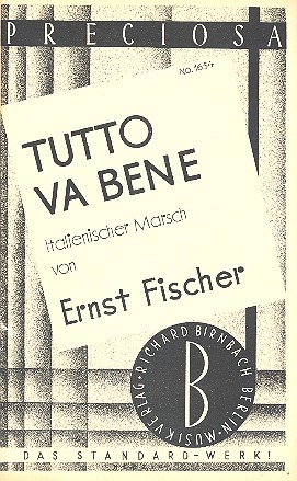 Tutto va bene: Italienischer Marsch fr Salonorchester