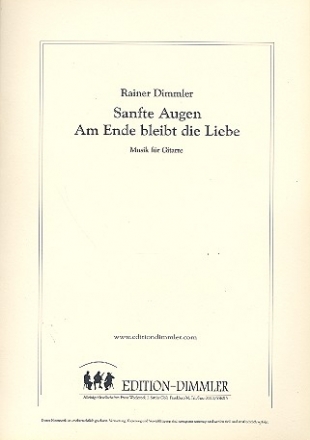 Sanfte Augen  und  Am Ende bleibt die Liebe fr Gitarre