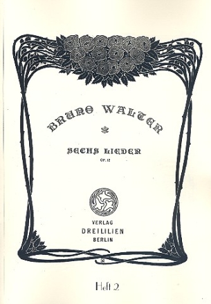 6 Lieder op.12 Band 2 (Nr.4-6) fr Gesang und Klavier