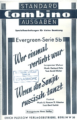 Wer einmal verliebt war  und  Wenn die Sonja russisch tanzt: fr Combo Direktion und Stimmen