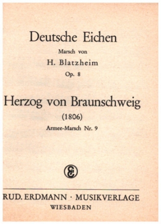 Deutsche Eichen op.8  und Herzog von Braunschweig: fr Blasorchester